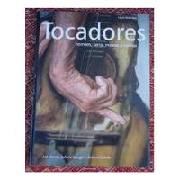 Livro Tocadores: Homem, Terra, Música E Cordas - Lia Marchi/ Juliana Saenger/ Roberto Corrêa [2002] comprar usado  Brasil 