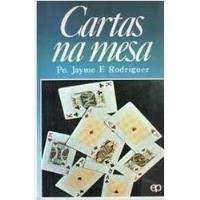 Livro Cartas Na Mesa - Pe. Jayme F. Rodriguez [1983] comprar usado  Brasil 