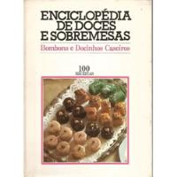 Livro Enciclopedia De Doces E Sobremesas - Bombons E Docinhos Caseiros - Editora Tres [00] comprar usado  Brasil 