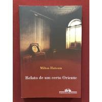Livro - Relato De Um Certo Oriente - Milton Hatoum - Seminovo comprar usado  Brasil 