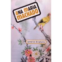 Livro Canteiros De Saturno - Ana Maria Machado [2007] comprar usado  Brasil 