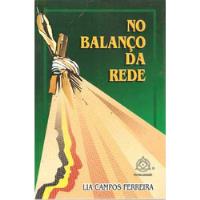 Livro No Balanço Da Rede - Lia Campos Ferreira [1994] comprar usado  Brasil 