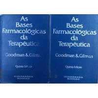 Livro As Bases Farmacológicas Da Terapêutica - Volume 1 E 2 - Alfred Goodman & Gilman [0000] comprar usado  Brasil 