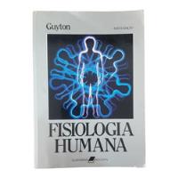Fisiologia Humana Arthur C Guyton Sexta Edição comprar usado  Brasil 