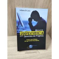 Manual De Sobrevivência Para Gerentes De Projetos comprar usado  Brasil 