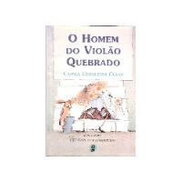 Livro O Homem Do Violão Quebrado - Camila Cerqueira Cesar [1983] comprar usado  Brasil 