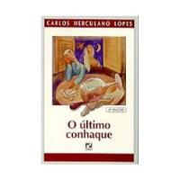 Livro O Último Conhaque - Carlos Herculano Lopes [1995] comprar usado  Brasil 