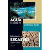 Livro Agua No Seculo Xxi - José Galizia Tundisi [2003] comprar usado  Brasil 