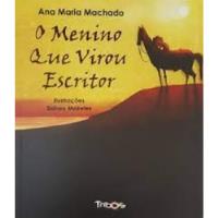 Livro O Menino Que Virou Escritor (usado) - Ana Maria Machado (ilust. Sidney Meireles) [2017] comprar usado  Brasil 