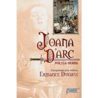 Livro Joana Darc - Por Ela Mesma - Ermance Dufaux [2008], usado comprar usado  Brasil 