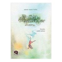 Livro A Menina Que Queria Ser Árvore - Ramon Nunes Mello, André Côrtes [2018] comprar usado  Brasil 