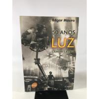 Livro 50 Anos Luz Câmera E Ação 3 Edição Edgard Moura Senac São Paulo K898 comprar usado  Brasil 