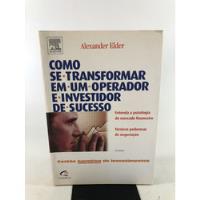 Usado, Livro Como Se Transformar Em Um Operador E Investidor De Sucesso Editora Campus K556 comprar usado  Brasil 