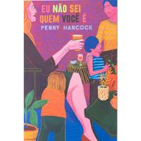Livro Eu Não Sei Quem Você (tag - 3) - Penny Hancock [2021] comprar usado  Brasil 