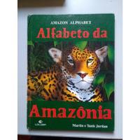 Alfabeto Da Amazônia: Amazon Alphabet: Capa Dura De Martin E Tanis Jordan Pela Edelbra (1996) comprar usado  Brasil 