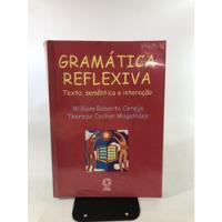 Livro Gramática Reflexiva Texto, Semântica E Interação Atual Editora K672 comprar usado  Brasil 
