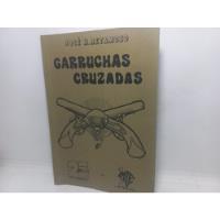Usado, Livro - Garruchas Cruzadas - José H. Retamozo - Rita - 5855 comprar usado  Brasil 