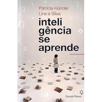 Livro Inteligência Se Aprende - Patrícia Konder Lins E Silva [2011] comprar usado  Brasil 