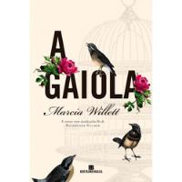 Livro A Gaiola - Marcia Willett [2012] comprar usado  Brasil 