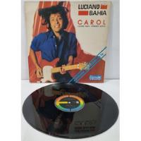 Lp Luciano Bahia / Carol / Disco Mix / Ano 1985 comprar usado  Brasil 