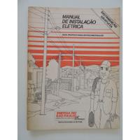 Livro Manual De Instalação Elétrica - Guia Prático Para ... comprar usado  Brasil 