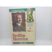 Livro - Delfim Moreira - Hélio Silva - Gc - 2429 comprar usado  Brasil 