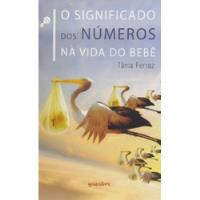 O Significado Dos Números Na Vida Do Bebê De Tânia Ferraz Pela Giostri (2015) comprar usado  Brasil 