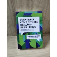 Conversas Com Gestores De Ações Brasileiros, A Fórmula Dos Grandes Investidores Para Ganhar Dinheiro Em Bolsa, usado comprar usado  Brasil 