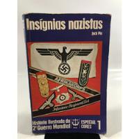 Livro Insígnias Nazistas Jack Pia Renes Especial Cores 1 Historia Ilustrada Da 2ª Guerra Mundial  M467 comprar usado  Brasil 
