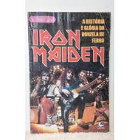 Livro Iron Maiden - A História E Glória Da Donzela De Ferro C3 comprar usado  Brasil 