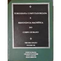 Tomografia Computadorizada E Ressonância Magnética Vol. 1 comprar usado  Brasil 