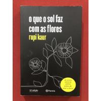 Livro - O Que O Sol Faz Com As Flores - Rupi Kaur - Seminovo comprar usado  Brasil 