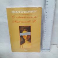 Livro Estranho Caso De Mademoiselle Brian O'doherty       K.b2 comprar usado  Brasil 