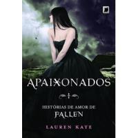 Livro Apaixonados - História De Amor De Fallen - Lauren Kate [2015] comprar usado  Brasil 