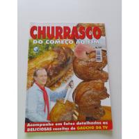 Revista Churrasco Do Começo Ao Fim Receitas Do Gaúcho X404 comprar usado  Brasil 