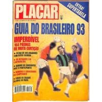 Placar - Guia Do Brasileiro 93 - Contem Tabela 1º Fase comprar usado  Brasil 