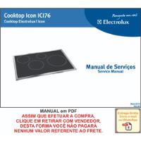 Manual Técnico Serviço Cooktops  Indução Icon Ici 76 Em Pdf comprar usado  Brasil 