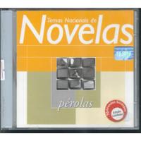 Cd Temas Nacionais De Novelas: Pérolas comprar usado  Brasil 