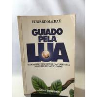Livro Guiado Pela Lua Xamanismo E Uso Espiritual Da Ayahuasca Editora Brasiliense J644 comprar usado  Brasil 