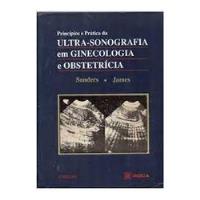 Livro Principios E Pratica Da Ultra-sonografia Em Ginecologia E Obstetrícia - Sanders [1991] comprar usado  Brasil 