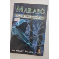 Livro Marabô O Guardião Das Matas - José Augusto Barboza, usado comprar usado  Brasil 