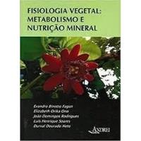 Livro Fisiologia Vegetal: Metabolismo E Nutrição Mineral - Evandro Binotto Fagan [2016] comprar usado  Brasil 