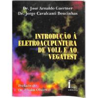 Usado, Dr Gaertner / Dr Boucinhas - Introdução À Eletroacupuntura De Voll E Ao Vegatest comprar usado  Brasil 