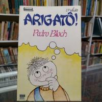 Livro Arigatô! - Pedro Blosh [1984] comprar usado  Brasil 