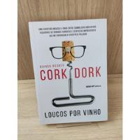 Cork Dork: Loucos Por Vinho comprar usado  Brasil 