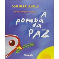 Livro A Pomba Da Paz - Walmir Ayala [2016] comprar usado  Brasil 