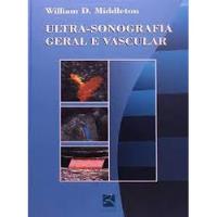 Livro Ultra-sonografia Geral E Vascular - William D. Middleton [2003], usado comprar usado  Brasil 