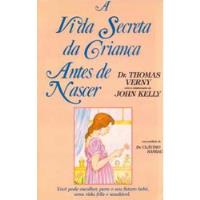 A Vida Secreta Da Criança Antes De Nascer De Dr. Thomas Verny Pela C. J. Salmi (1993) comprar usado  Brasil 