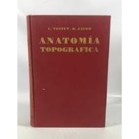 Livro Anatomia Topggráfica L. Testut. O. Jacob O147 comprar usado  Brasil 