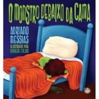 Livro O Monstro Debaixo Da Cama - Adriano Messias [2011] comprar usado  Brasil 
